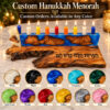 Custom color Hanukkah menorah with 11 epoxy resin color options